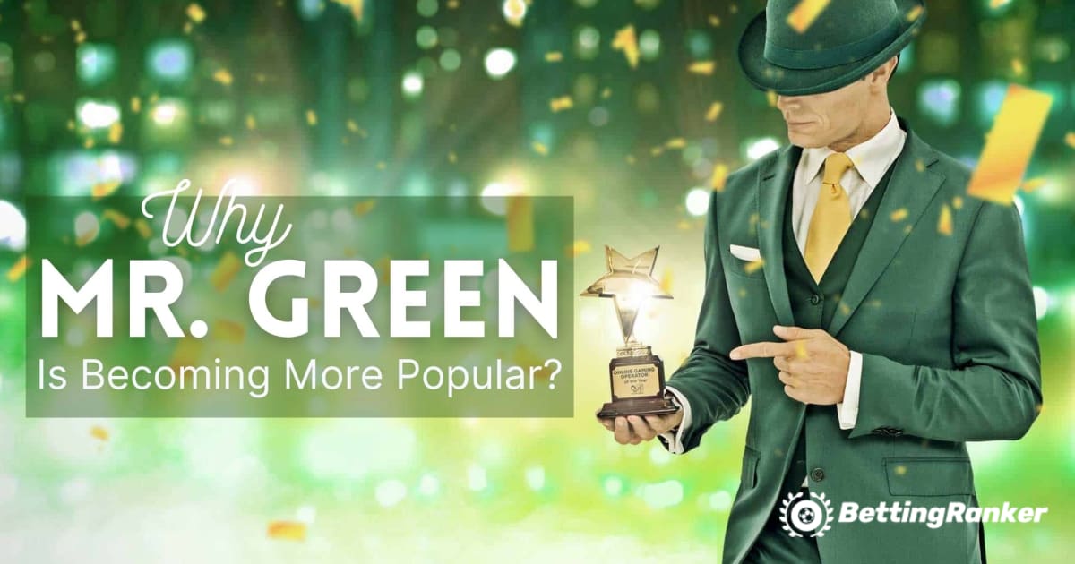 Por qué Mr. Green Online Casino se está volviendo más popular